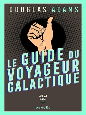 cover image of Le Guide du voyageur galactique